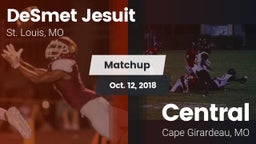 Matchup: DeSmet Jesuit High vs. Central  2018