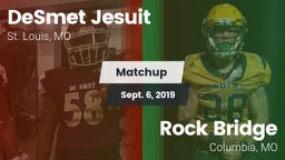 Matchup: DeSmet Jesuit High vs. Rock Bridge  2019