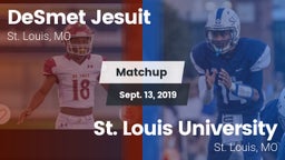 Matchup: DeSmet Jesuit High vs. St. Louis University  2019