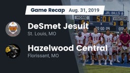 Recap: DeSmet Jesuit  vs. Hazelwood Central  2019