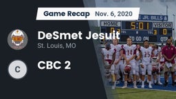 Recap: DeSmet Jesuit  vs. CBC 2 2020