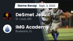 Recap: DeSmet Jesuit  vs. IMG Academy 2022