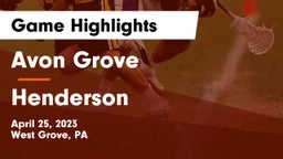 Avon Grove  vs Henderson  Game Highlights - April 25, 2023