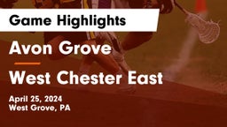Avon Grove  vs West Chester East  Game Highlights - April 25, 2024