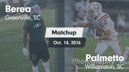 Matchup: Berea  vs. Palmetto  2016