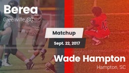 Matchup: Berea  vs. Wade Hampton  2017