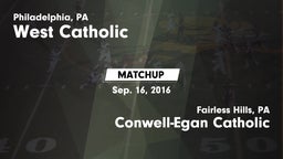 Matchup: West Catholic High vs. Conwell-Egan Catholic  2016