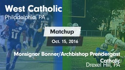 Matchup: West Catholic High vs. Monsignor Bonner/Archbishop Prendergast Catholic 2016