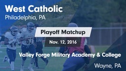Matchup: West Catholic High vs. Valley Forge Military Academy & College 2016