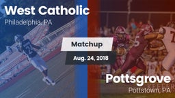 Matchup: West Catholic High vs. Pottsgrove  2018