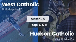 Matchup: West Catholic High vs. Hudson Catholic  2018