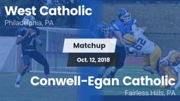Matchup: West Catholic High vs. Conwell-Egan Catholic  2018