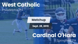 Matchup: West Catholic High vs. Cardinal O'Hara  2019