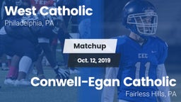 Matchup: West Catholic High vs. Conwell-Egan Catholic  2019