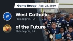 Recap: West Catholic  vs.  of the Future 2019