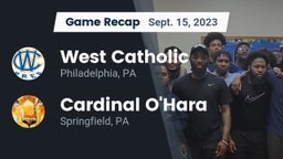 Recap: West Catholic  vs. Cardinal O'Hara  2023