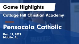 Cottage Hill Christian Academy vs Pensacola Catholic  Game Highlights - Dec. 11, 2021