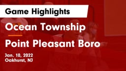 Ocean Township  vs Point Pleasant Boro  Game Highlights - Jan. 10, 2022