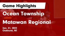 Ocean Township  vs Matawan Regional Game Highlights - Jan. 31, 2022