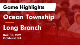 Ocean Township  vs Long Branch  Game Highlights - Dec. 15, 2023