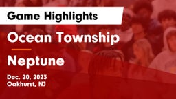 Ocean Township  vs Neptune  Game Highlights - Dec. 20, 2023