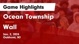 Ocean Township  vs Wall  Game Highlights - Jan. 2, 2024