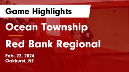 Ocean Township  vs Red Bank Regional  Game Highlights - Feb. 22, 2024