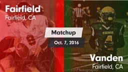 Matchup: Fairfield High vs. Vanden  2016