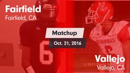 Matchup: Fairfield High vs. Vallejo  2016
