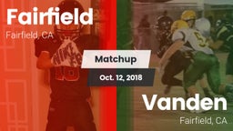 Matchup: Fairfield High vs. Vanden  2018