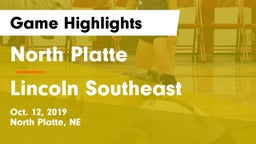 North Platte  vs Lincoln Southeast  Game Highlights - Oct. 12, 2019