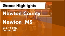 Newton County  vs Newton ,MS Game Highlights - Dec. 18, 2023