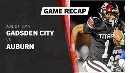 Recap: Gadsden City  vs. Auburn  2015