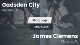 Matchup: Gadsden City High vs. James Clemens  2016