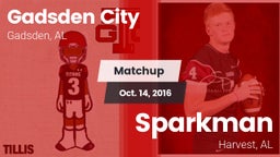 Matchup: Gadsden City High vs. Sparkman  2016