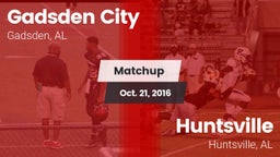 Matchup: Gadsden City High vs. Huntsville  2016