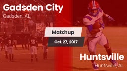 Matchup: Gadsden City vs. Huntsville  2017
