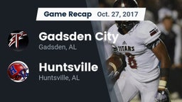 Recap: Gadsden City  vs. Huntsville  2017