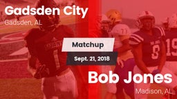 Matchup: Gadsden City vs. Bob Jones  2018