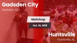 Matchup: Gadsden City vs. Huntsville  2018