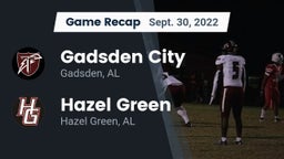 Recap: Gadsden City  vs. Hazel Green  2022