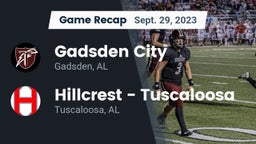 Recap: Gadsden City  vs. Hillcrest  - Tuscaloosa 2023
