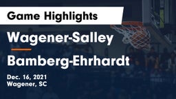 Wagener-Salley  vs Bamberg-Ehrhardt  Game Highlights - Dec. 16, 2021
