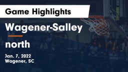 Wagener-Salley  vs north Game Highlights - Jan. 7, 2022