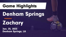 Denham Springs  vs Zachary  Game Highlights - Jan. 25, 2023