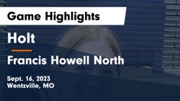 Holt  vs Francis Howell North  Game Highlights - Sept. 16, 2023