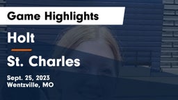 Holt  vs St. Charles  Game Highlights - Sept. 25, 2023