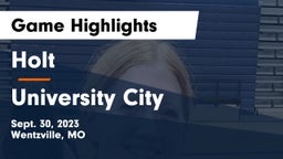 Holt  vs University City  Game Highlights - Sept. 30, 2023