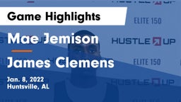 Mae Jemison  vs James Clemens  Game Highlights - Jan. 8, 2022
