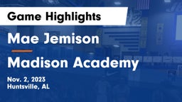 Mae Jemison  vs Madison Academy  Game Highlights - Nov. 2, 2023